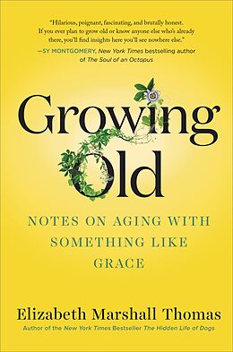 E-Book (epub) Growing Old von Elizabeth Marshall Thomas
