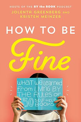 E-Book (epub) How to Be Fine von Jolenta Greenberg, Kristen Meinzer
