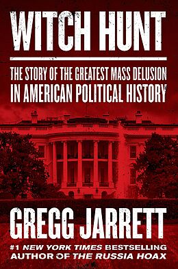 E-Book (epub) Witch Hunt von Gregg Jarrett