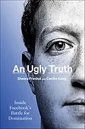 E-Book (epub) An Ugly Truth von Sheera Frenkel, Cecilia Kang