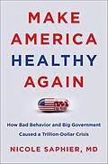 E-Book (epub) Make America Healthy Again von Nicole Saphier