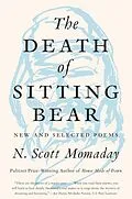 E-Book (epub) The Death of Sitting Bear von N. Scott Momaday