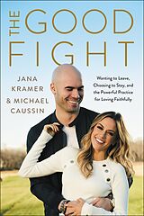 eBook (epub) Good Fight de Jana Kramer, Michael Caussin