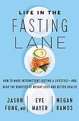 eBook (epub) Life in the Fasting Lane de M.D. Jason Fung, Eve Mayer, Megan Ramos