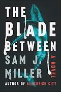 E-Book (epub) The Blade Between von Sam J. Miller