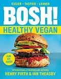 E-Book (epub) BOSH!: Healthy Vegan von Ian Theasby, Henry David Firth
