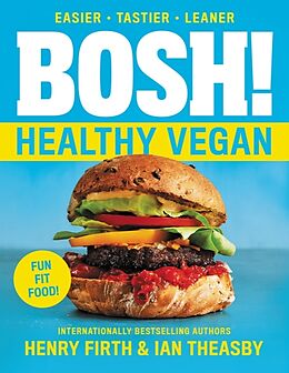 Couverture cartonnée BOSH!: Healthy Vegan de Ian Theasby, Henry David Firth