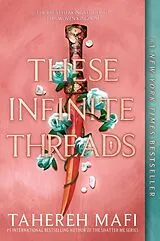 Kartonierter Einband These Infinite Threads von Tahereh Mafi
