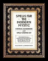 Fester Einband Spells for the Modern Mystic von Kelley Knight, Brandon Knight