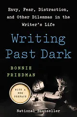 Kartonierter Einband Writing Past Dark von Bonnie Friedman