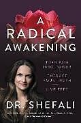 Livre Relié A Radical Awakening de Shefali Tsabary