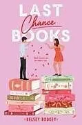 Poche format B Last Chance Books von Kelsey Rodkey