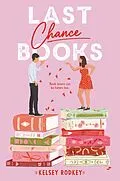 E-Book (epub) Last Chance Books von Kelsey Rodkey