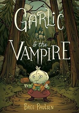 Couverture cartonnée Garlic and the Vampire de Bree Paulsen