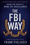 E-Book (epub) The FBI Way von Frank Figliuzzi