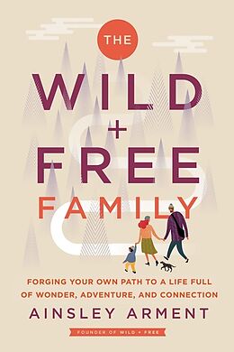 Livre Relié The Wild and Free Family de Ainsley Arment