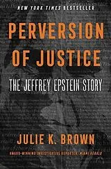 Fester Einband Perversion of Justice von Julie K Brown