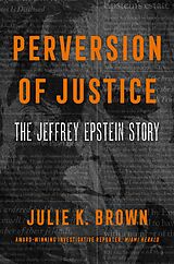 eBook (epub) Perversion of Justice de Julie K. Brown