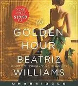 Audio The Golden Hour von Beatriz Williams