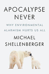 Fester Einband Apocalypse Never von Michael Shellenberger