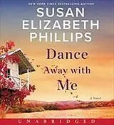 Audio CD (CD/SACD) Dance Away with Me CD von Susan Elizabeth Phillips