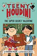E-Book (epub) Teeny Houdini #2: The Super-Secret Valentine von Katrina Moore