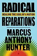 E-Book (epub) Radical Reparations von Marcus Anthony Hunter