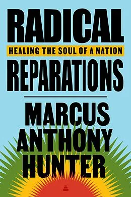 E-Book (epub) Radical Reparations von Marcus Anthony Hunter