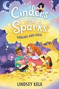 E-Book (epub) Cinders and Sparks #3: Goblins and Gold von Lindsey Kelk