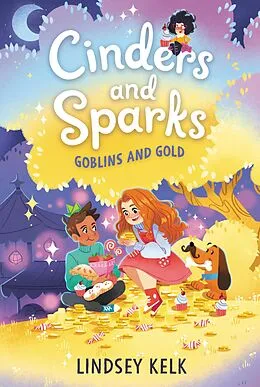 E-Book (epub) Cinders and Sparks #3: Goblins and Gold von Lindsey Kelk
