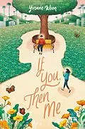 E-Book (epub) If You, Then Me von Yvonne Woon