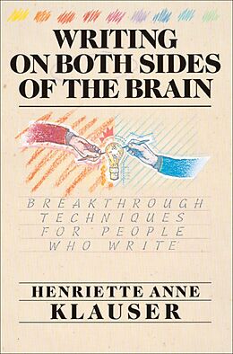 eBook (epub) Writing on Both Sides of the Brain de Henriette Anne Klauser