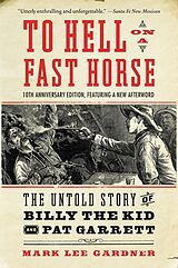 eBook (epub) To Hell on a Fast Horse Updated Edition de Mark Lee Gardner