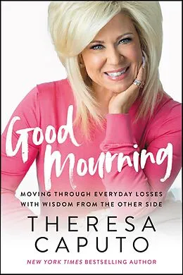 E-Book (epub) Good Mourning von Theresa Caputo