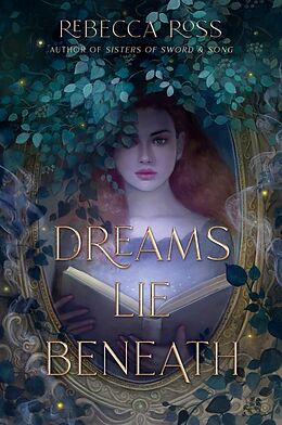 Couverture cartonnée Dreams Lie Beneath de Rebecca Ross