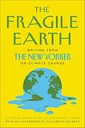 E-Book (epub) The Fragile Earth von David Remnick, Henry Finder