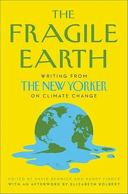 E-Book (epub) The Fragile Earth von David Remnick, Henry Finder
