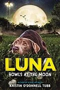 E-Book (epub) Luna Howls at the Moon von Kristin O'Donnell Tubb