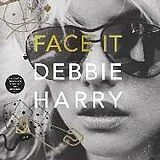 Audio Face It Vinyl Edition + MP3 von Debbie Harry