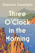 E-Book (epub) Three O'Clock in the Morning von Gianrico Carofiglio