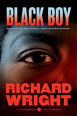E-Book (epub) Black Boy [Seventy-fifth Anniversary Edition] von Richard Wright