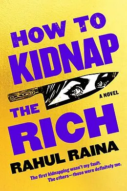 E-Book (epub) How to Kidnap the Rich von Rahul Raina