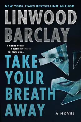 E-Book (epub) Take Your Breath Away von Linwood Barclay