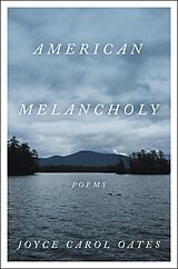 E-Book (epub) American Melancholy von Joyce Carol Oates