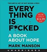 Audio Everything is F*cked von Mark Manson