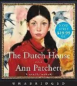 Audio The Dutch House von Ann Patchett
