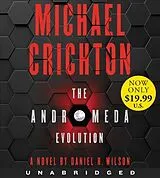 Audio The Andromeda Evolution von Michael Crichton, Daniel H. Wilson