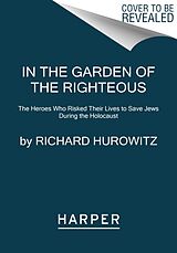 Couverture cartonnée In the Garden of the Righteous de Richard Hurowitz