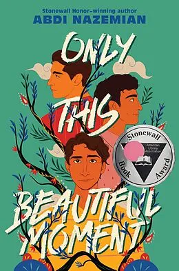 E-Book (epub) Only This Beautiful Moment von Abdi Nazemian
