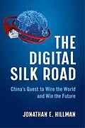 E-Book (epub) The Digital Silk Road von Jonathan E. Hillman